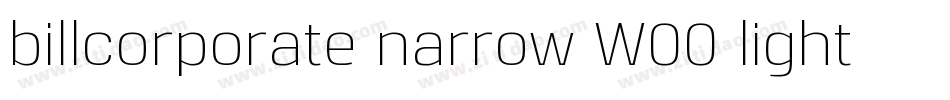 billcorporate narrow W00 light字体转换 billcorporate narrow W00 light字体转换